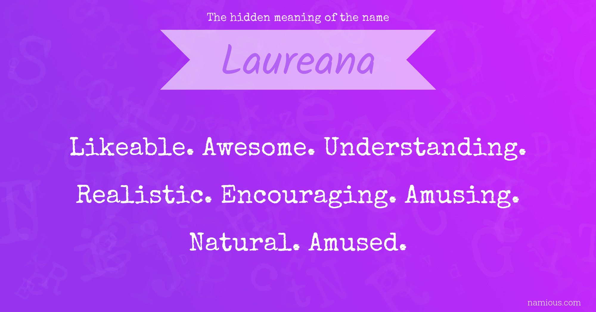 The hidden meaning of the name Laureana