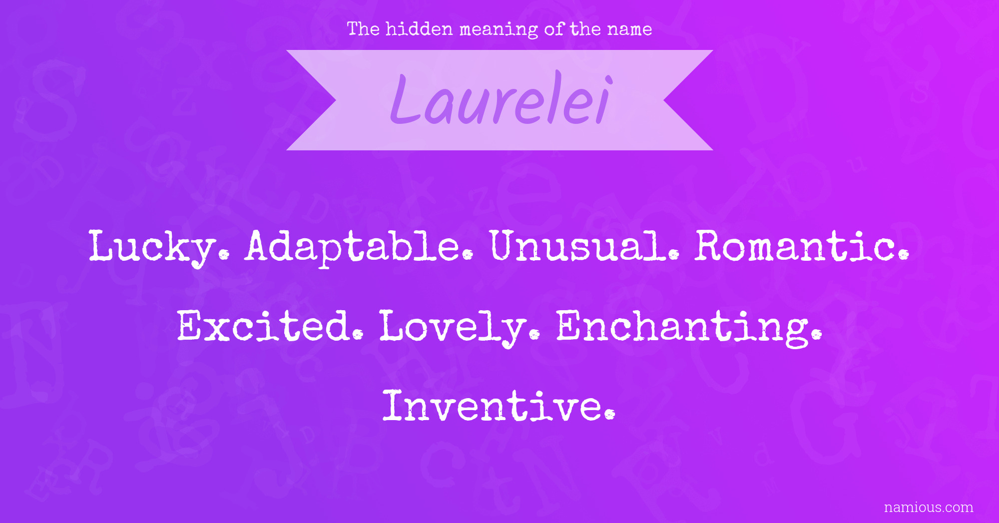 The hidden meaning of the name Laurelei