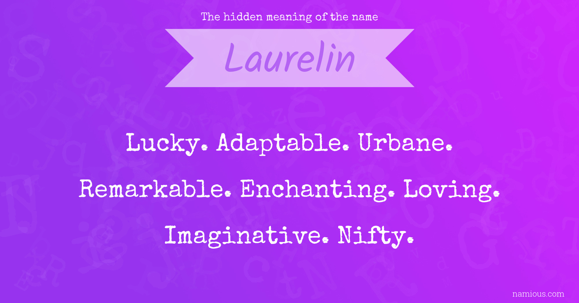 The hidden meaning of the name Laurelin