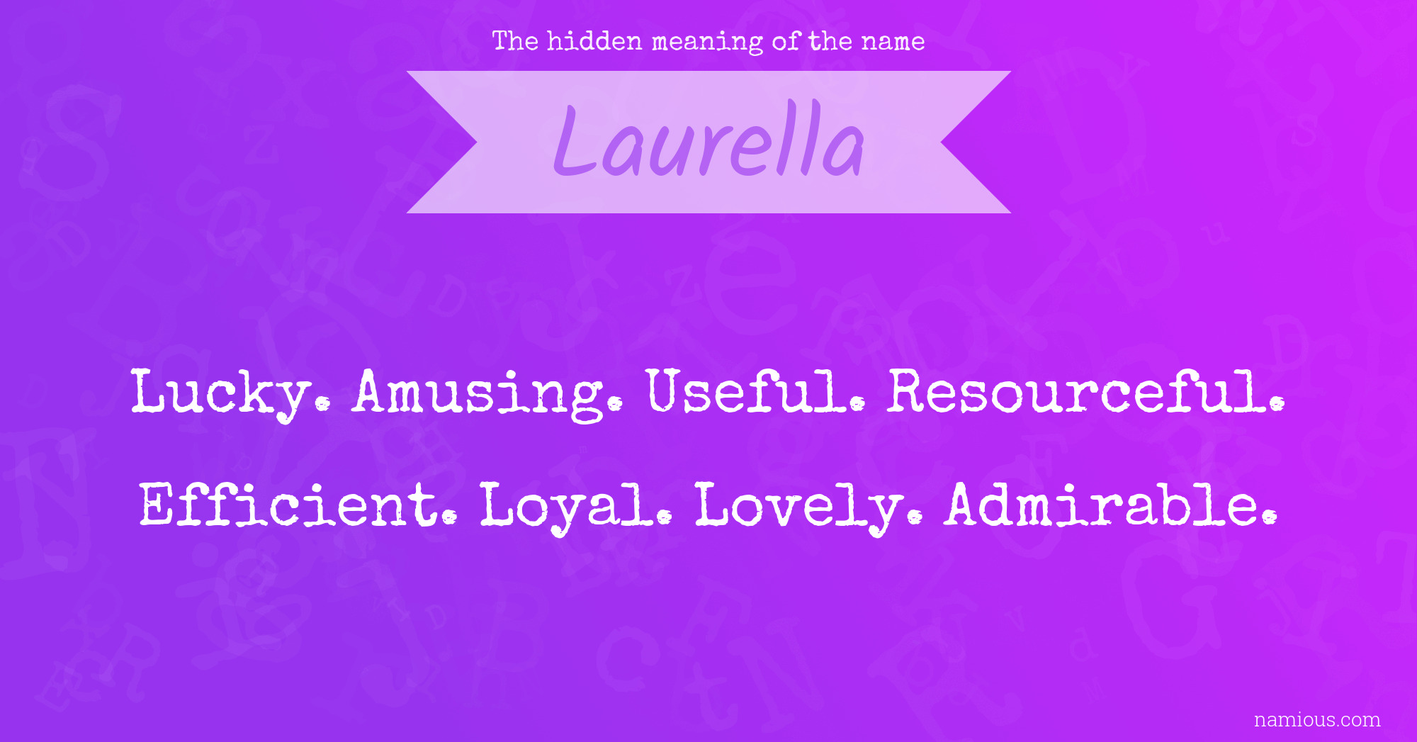 The hidden meaning of the name Laurella