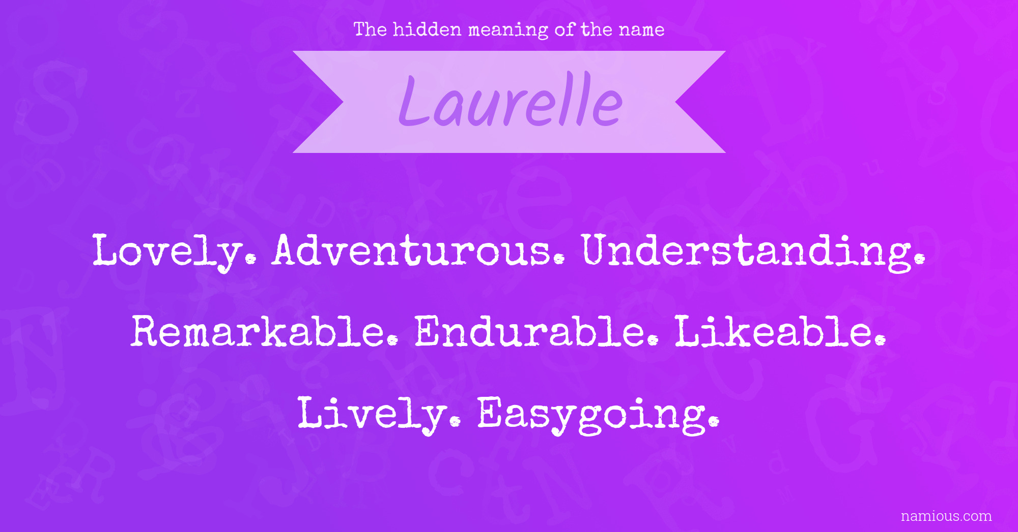 The hidden meaning of the name Laurelle