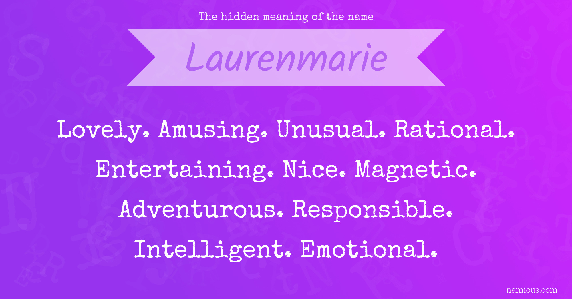 The hidden meaning of the name Laurenmarie