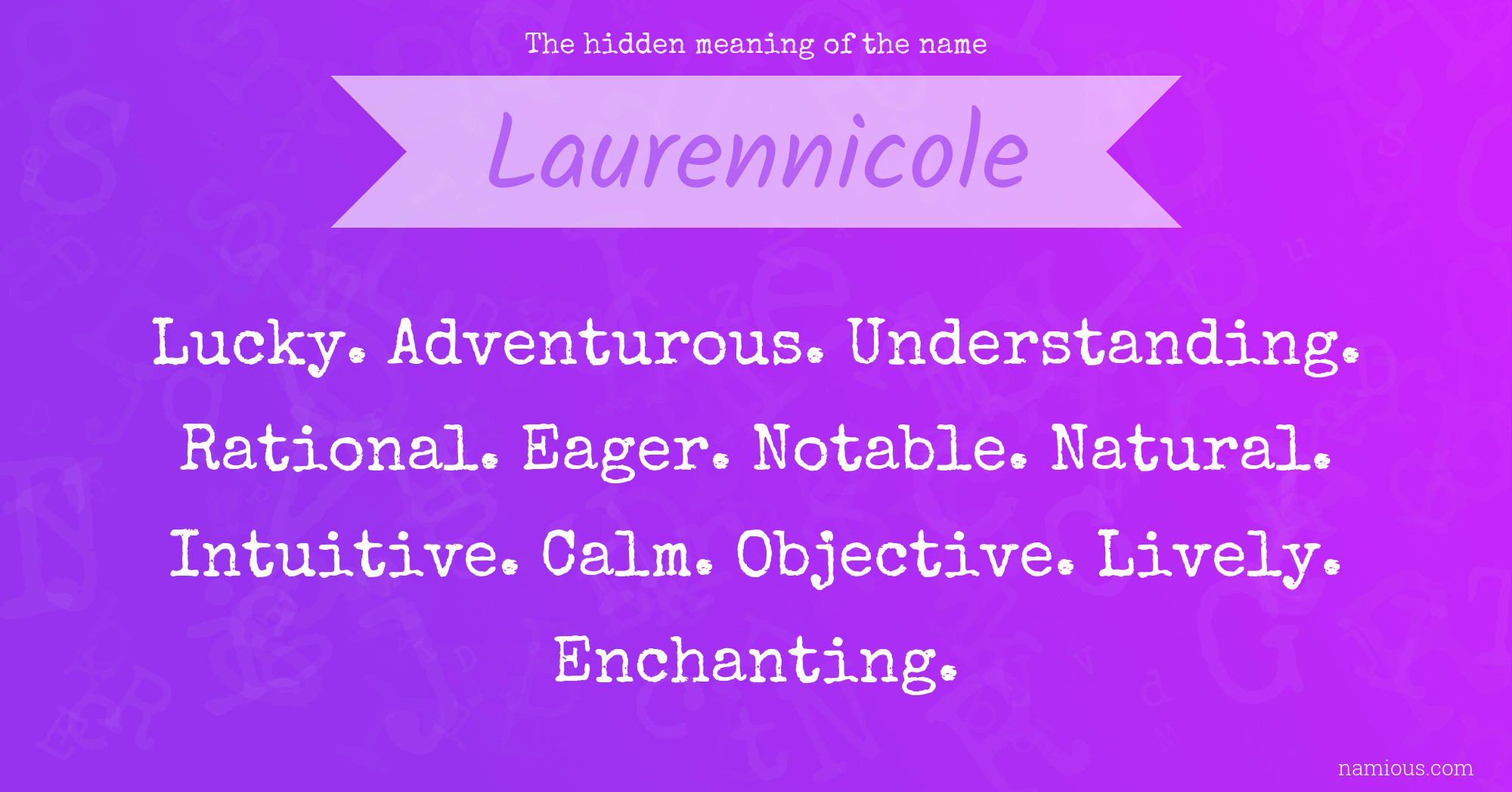 The hidden meaning of the name Laurennicole