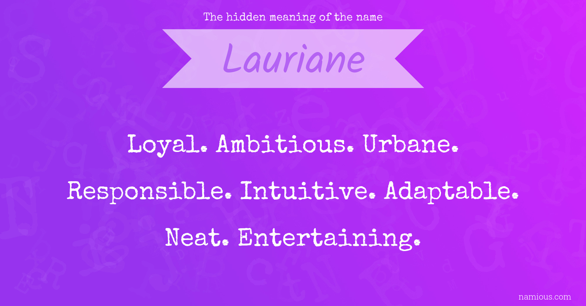 The hidden meaning of the name Lauriane