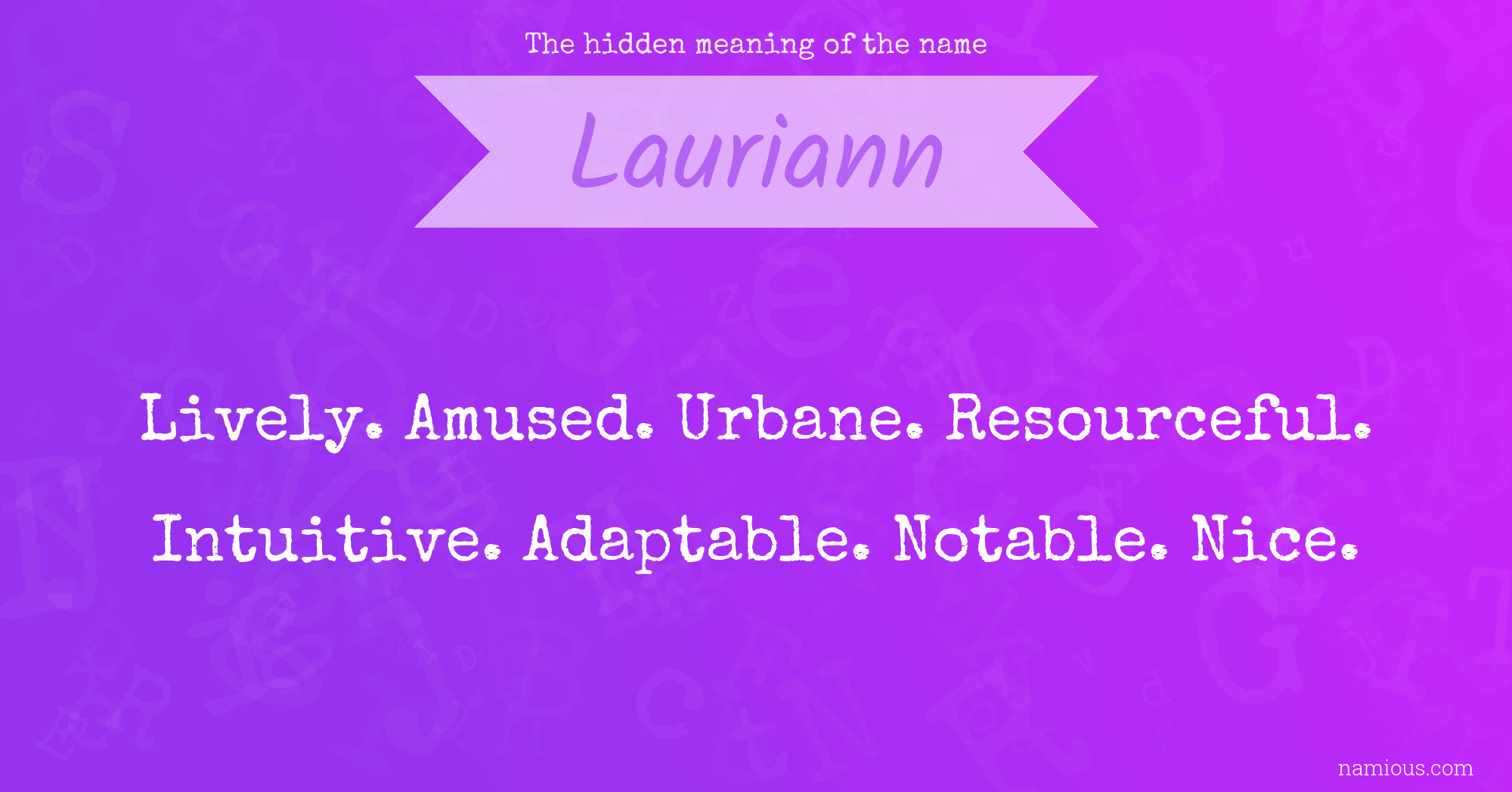 The hidden meaning of the name Lauriann