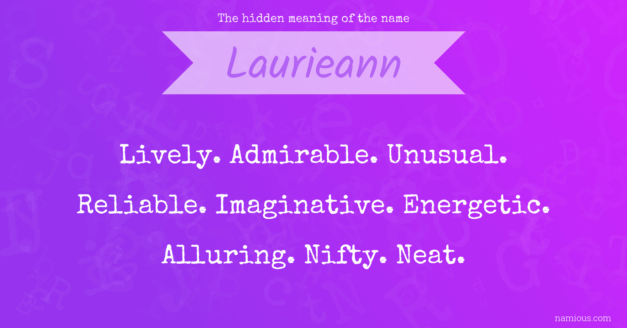 The hidden meaning of the name Laurieann