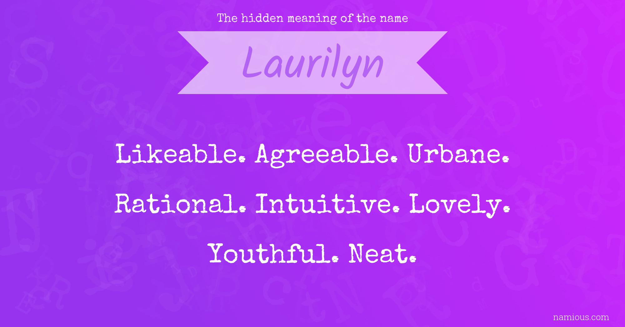 The hidden meaning of the name Laurilyn