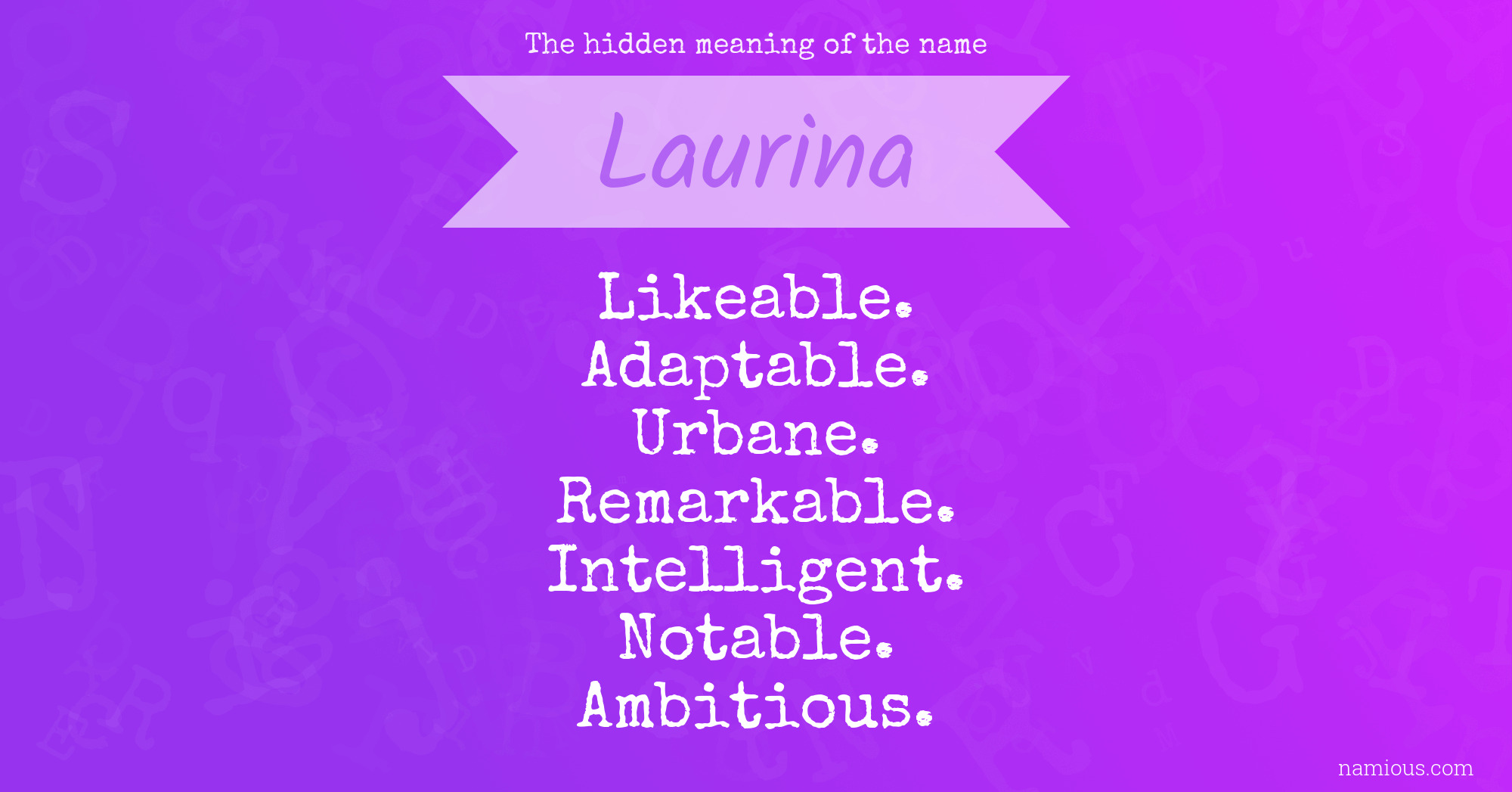 The hidden meaning of the name Laurina