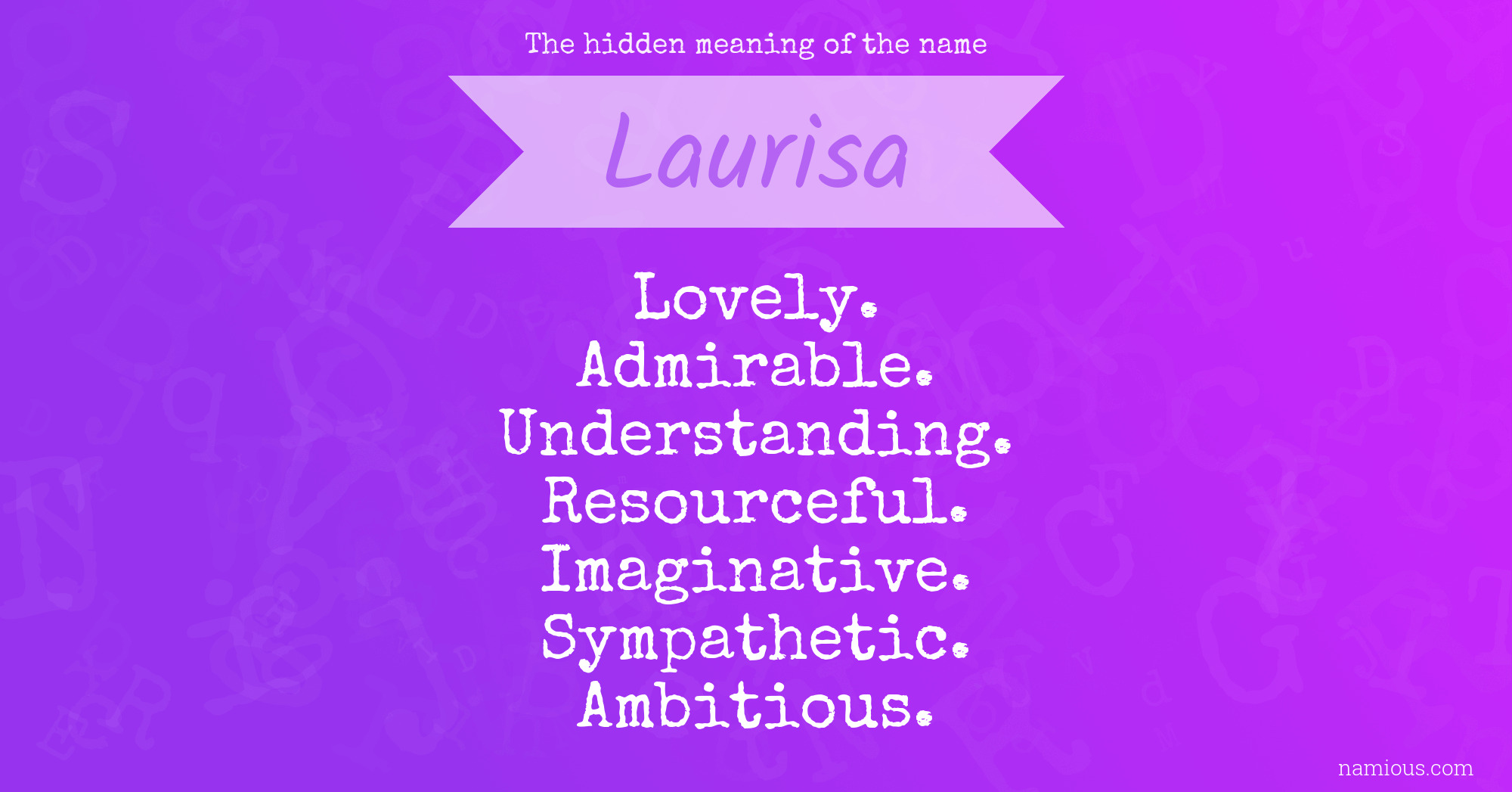 The hidden meaning of the name Laurisa