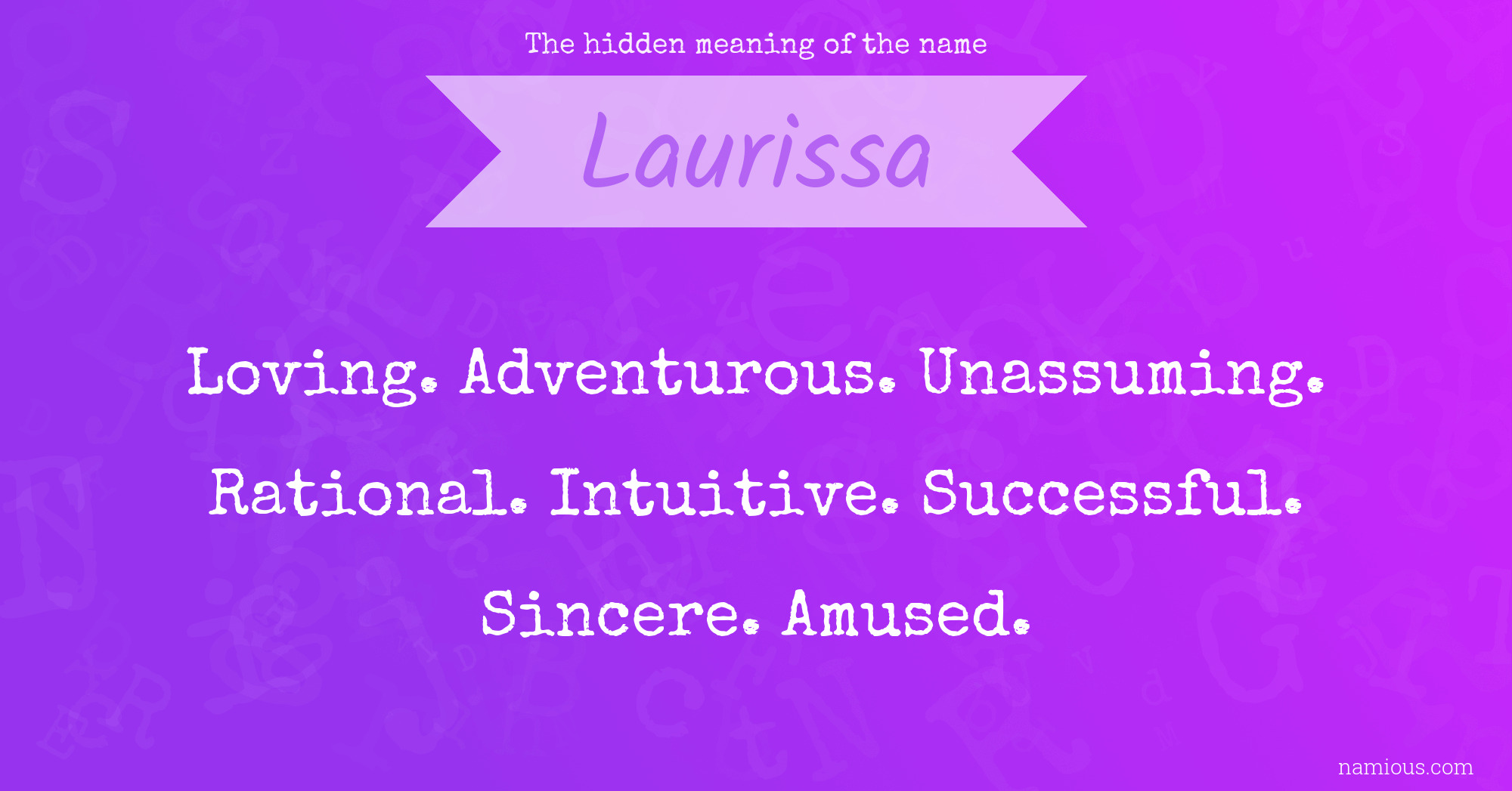 The hidden meaning of the name Laurissa