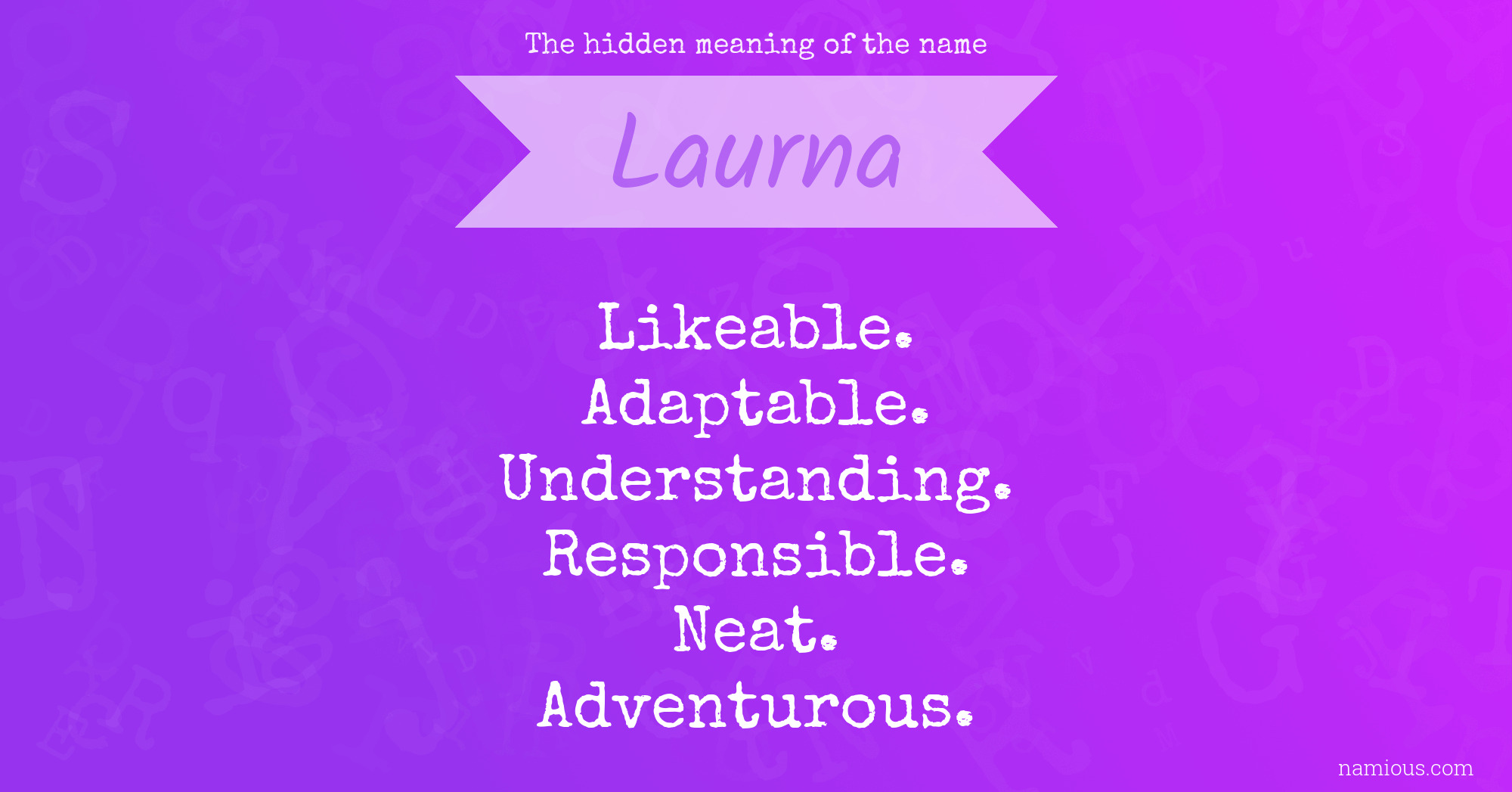 The hidden meaning of the name Laurna