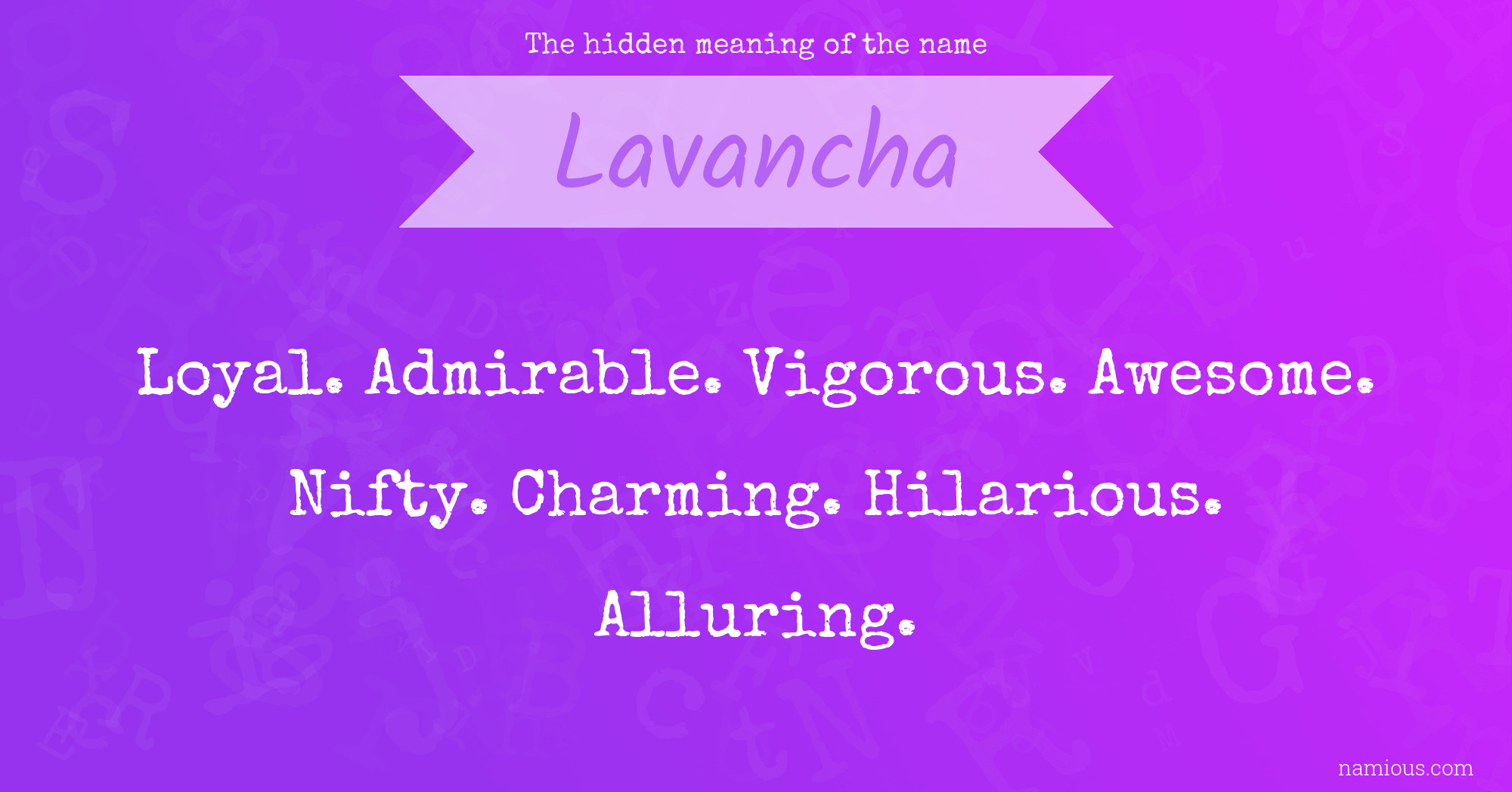 The hidden meaning of the name Lavancha