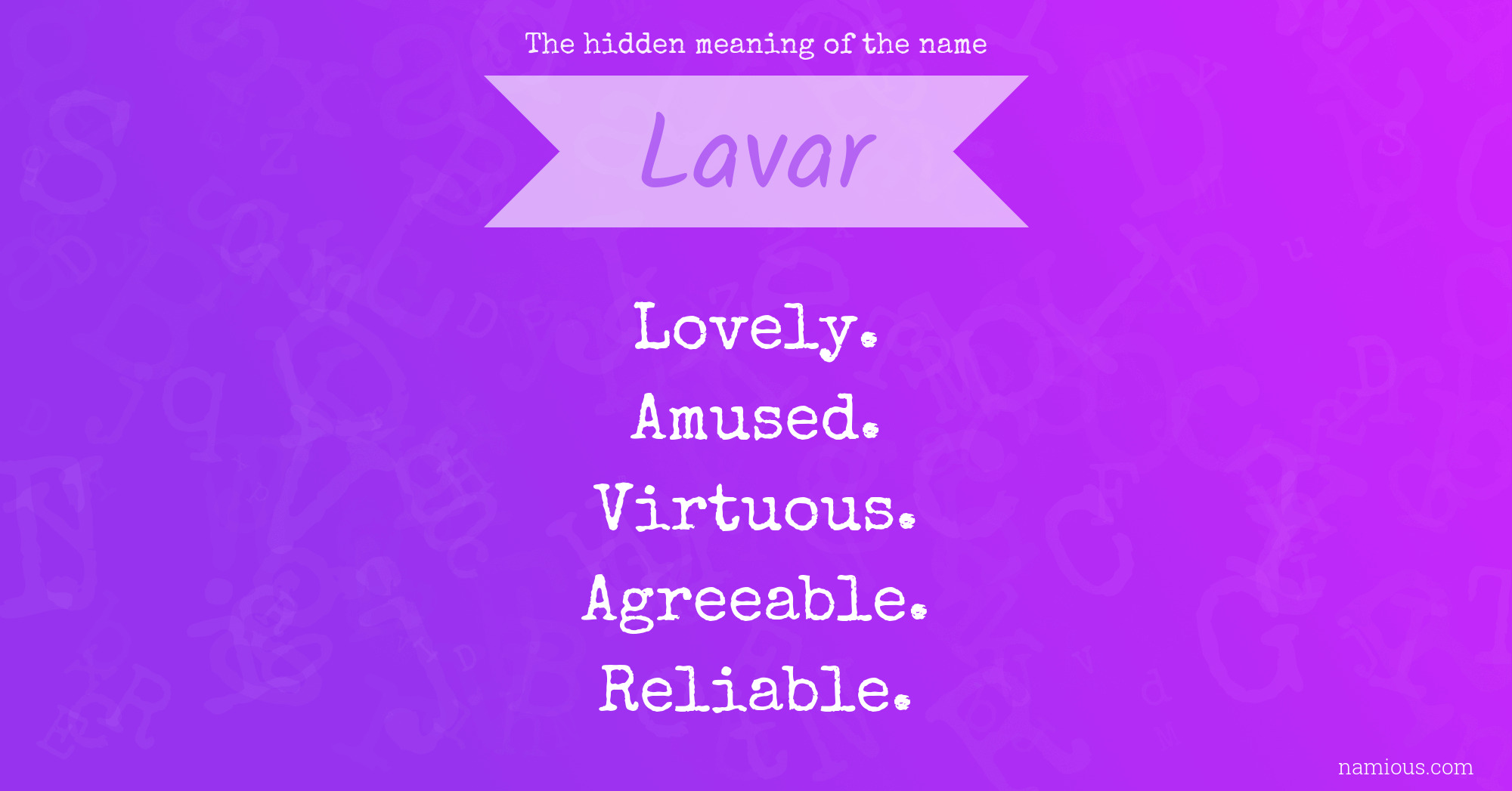 The hidden meaning of the name Lavar