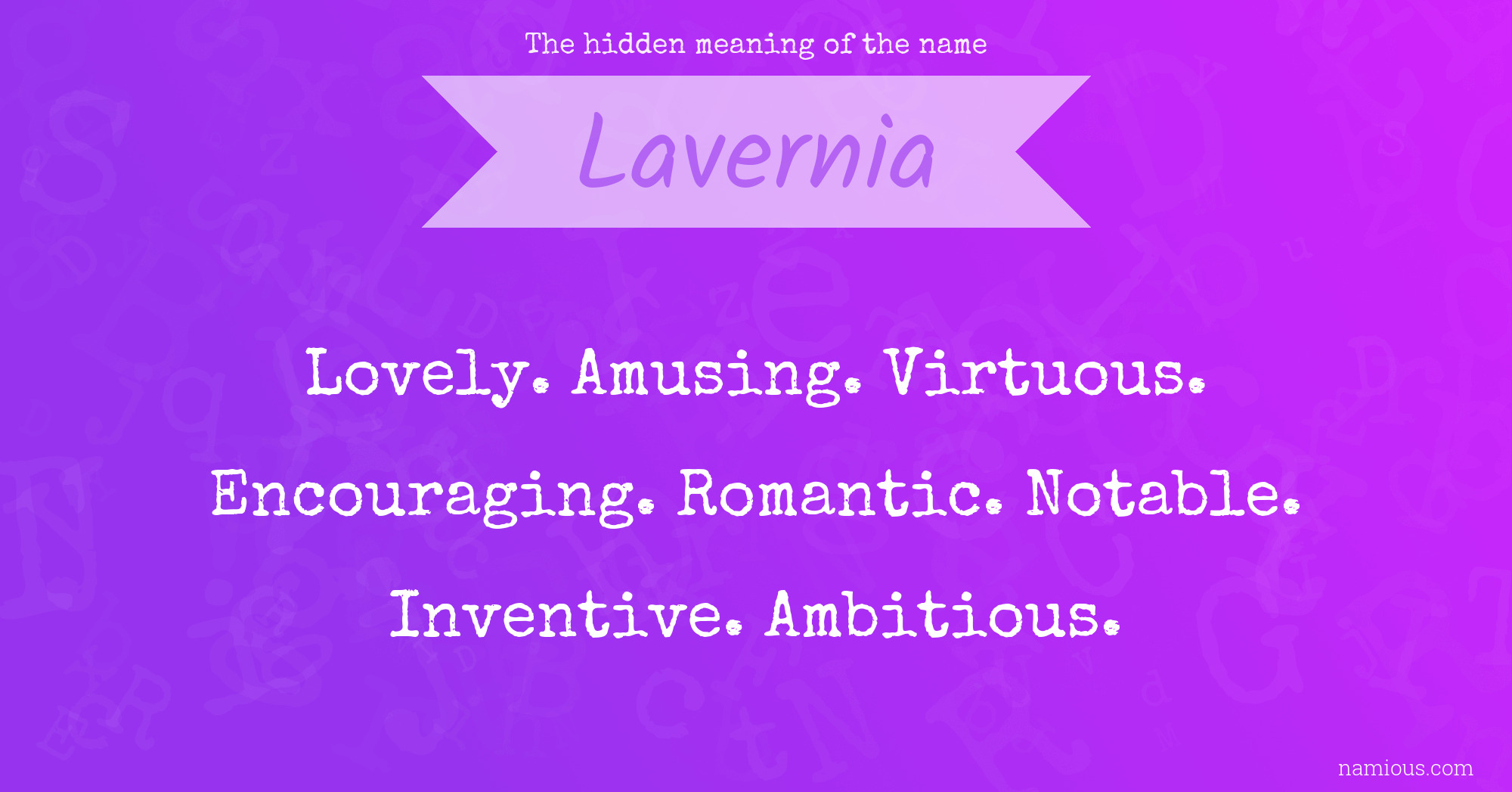 The hidden meaning of the name Lavernia