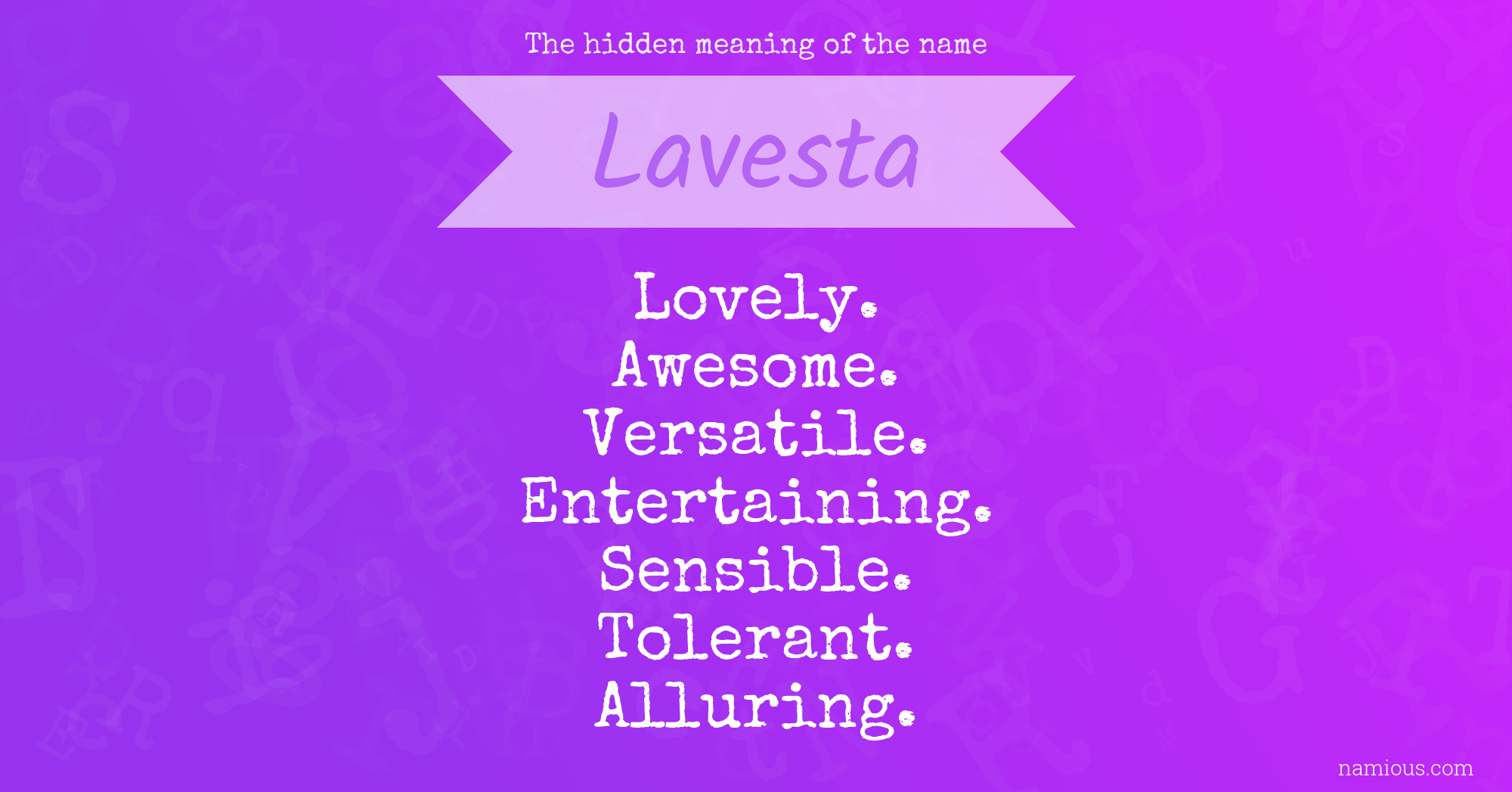 The hidden meaning of the name Lavesta