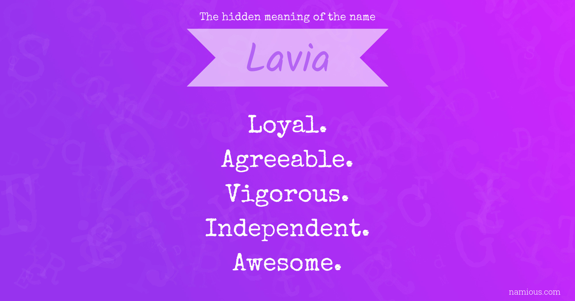 The hidden meaning of the name Lavia