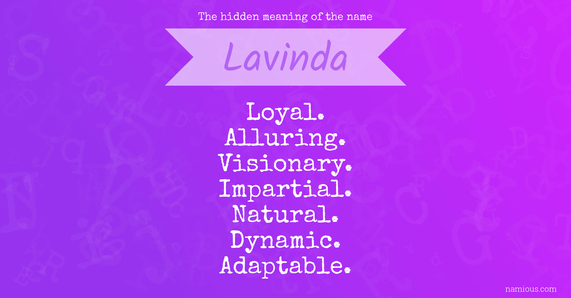 The hidden meaning of the name Lavinda