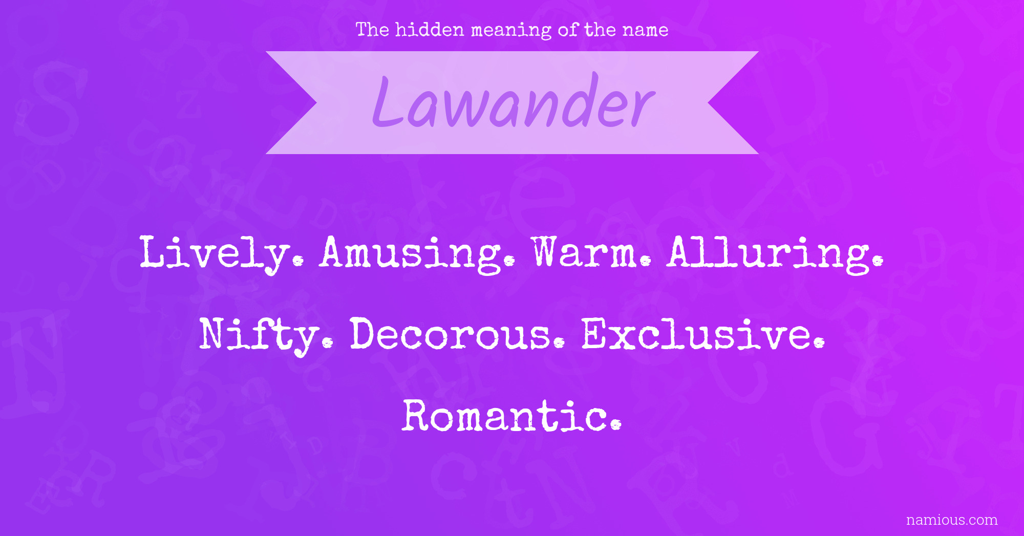 The hidden meaning of the name Lawander