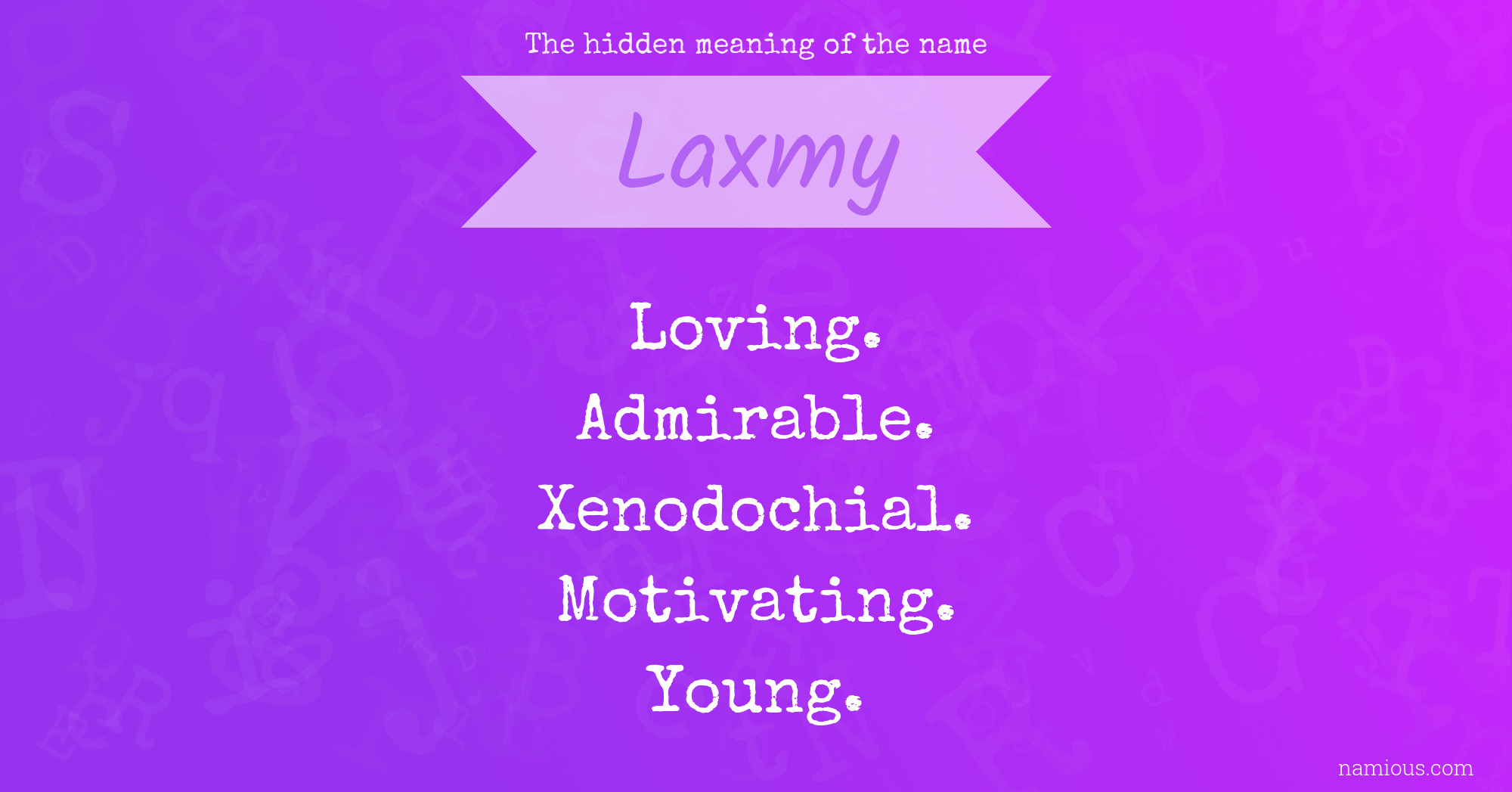 The hidden meaning of the name Laxmy