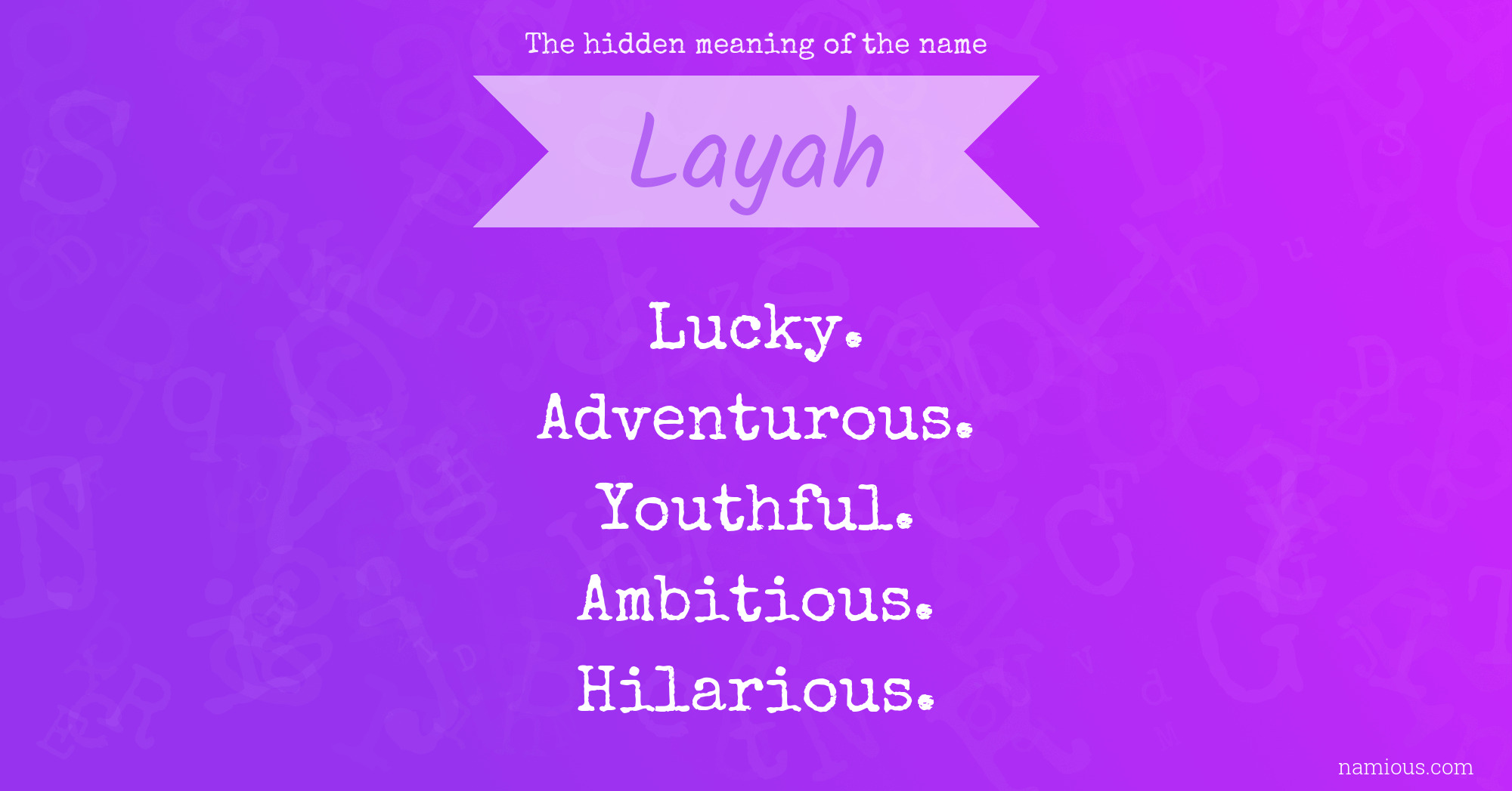 The hidden meaning of the name Layah