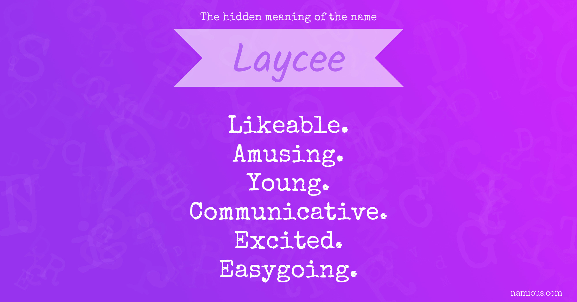 The hidden meaning of the name Laycee