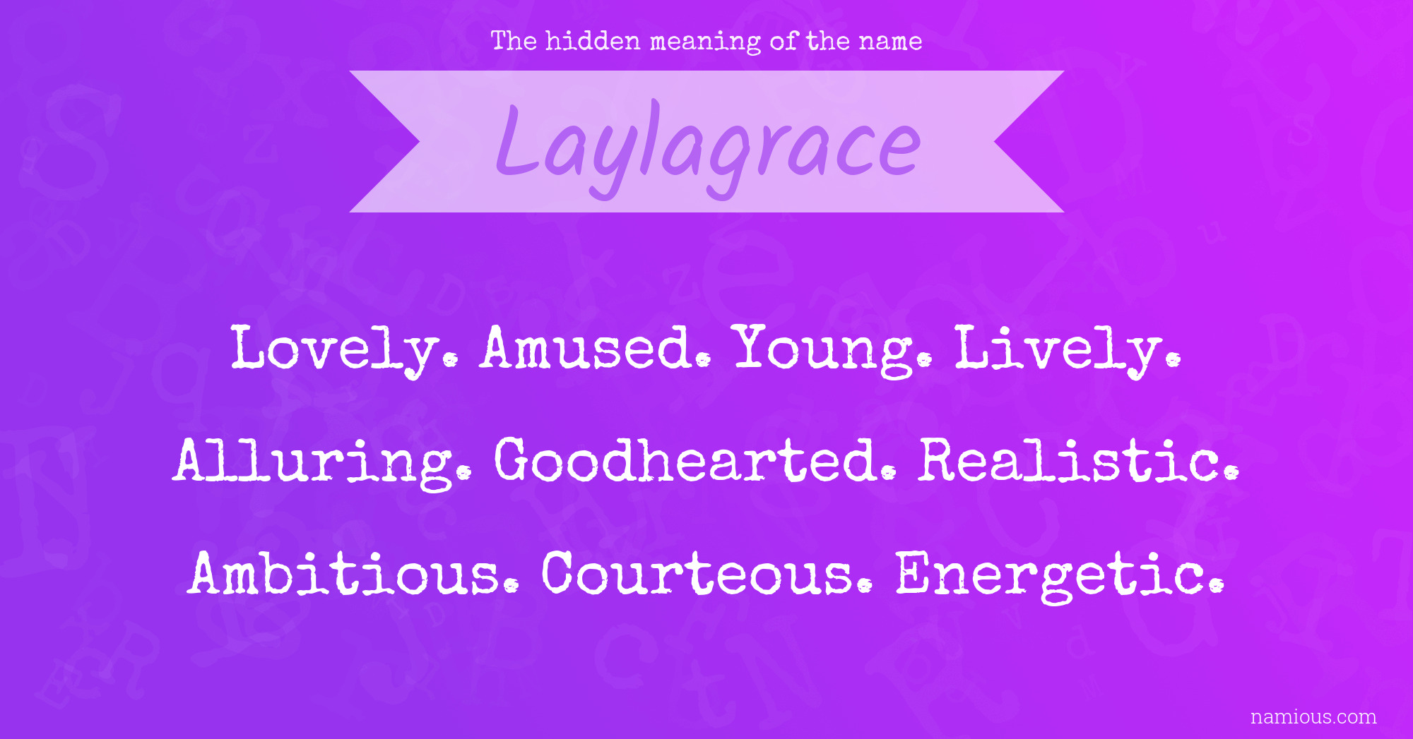 The hidden meaning of the name Laylagrace