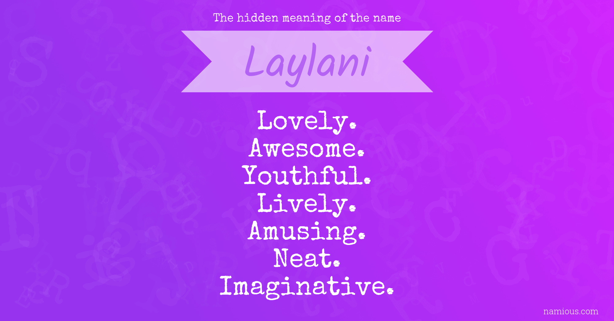 The hidden meaning of the name Laylani