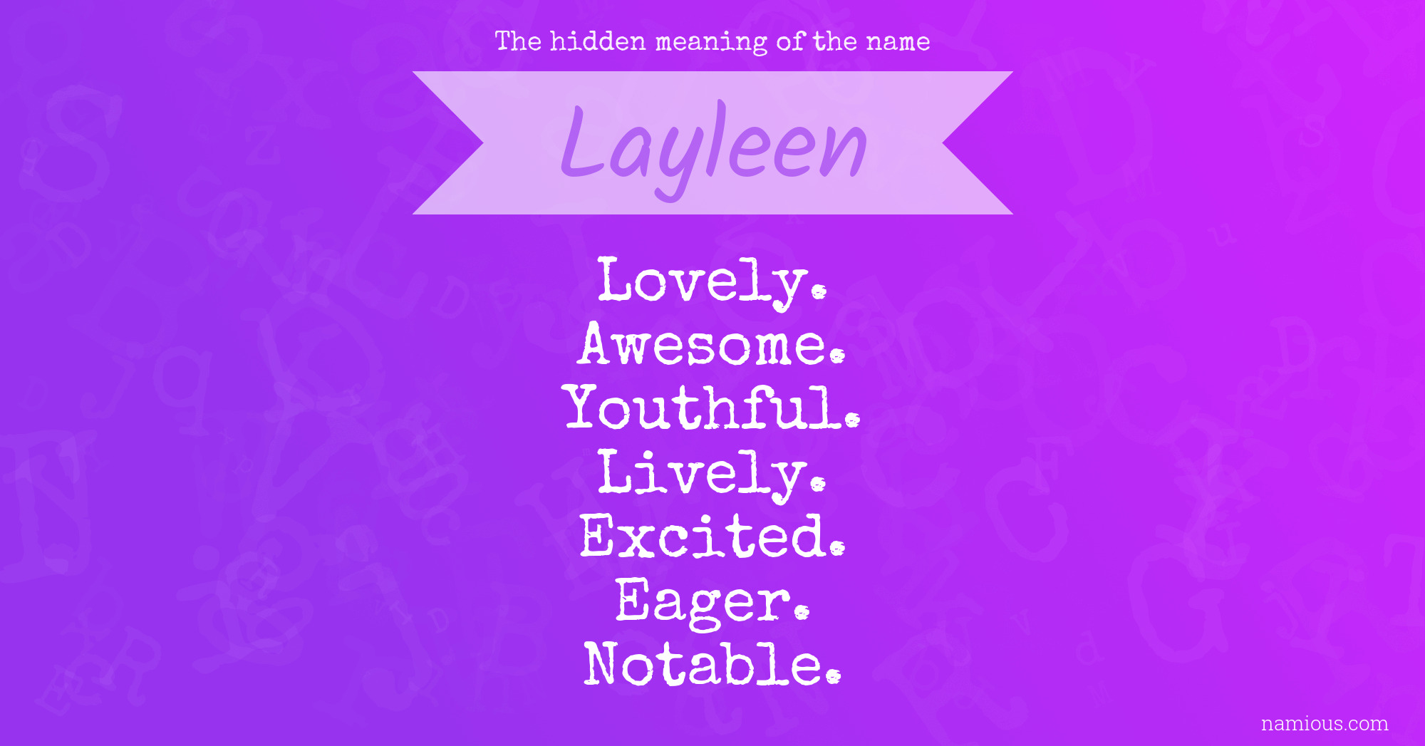 The hidden meaning of the name Layleen