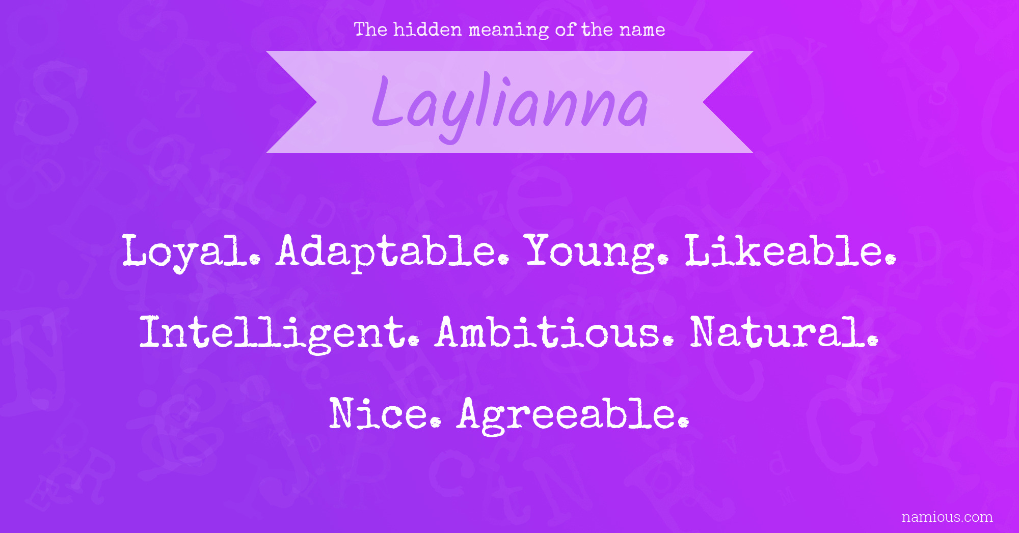 The hidden meaning of the name Laylianna