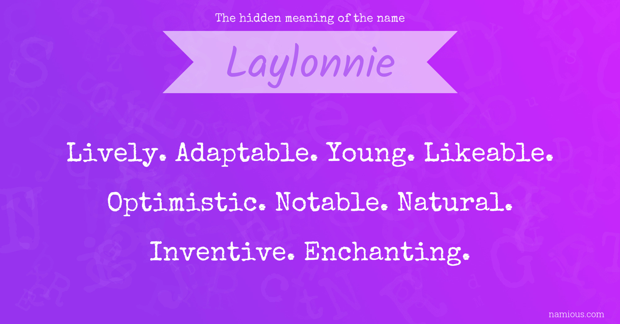 The hidden meaning of the name Laylonnie