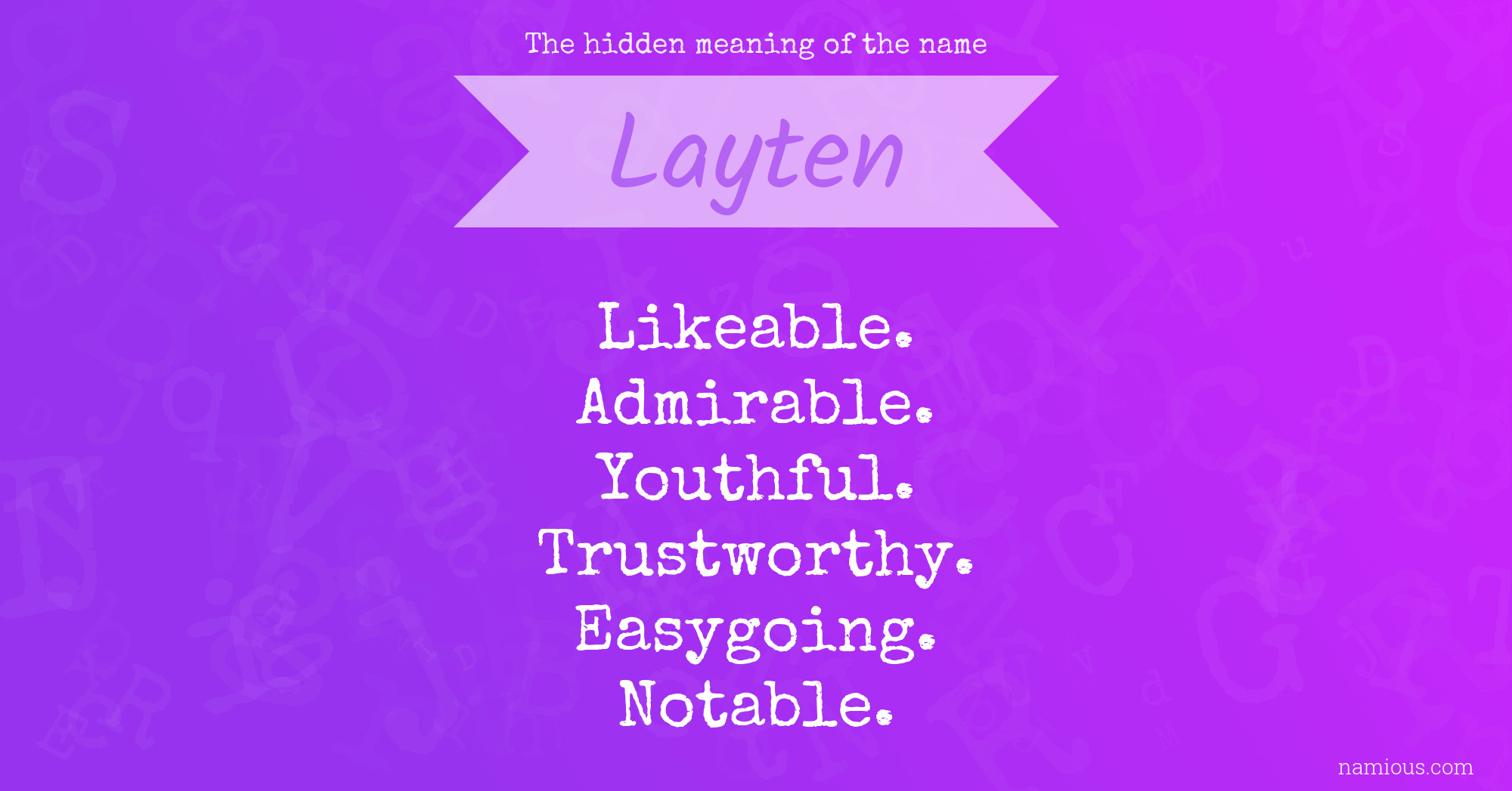 The hidden meaning of the name Layten