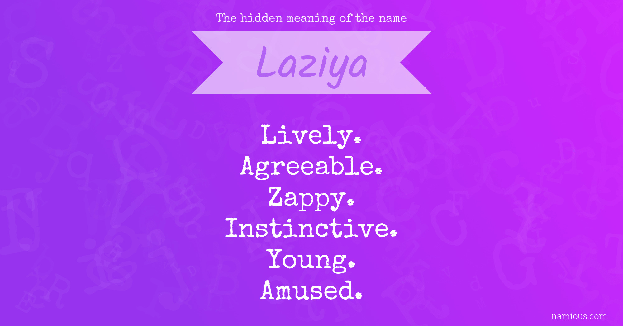 The hidden meaning of the name Laziya