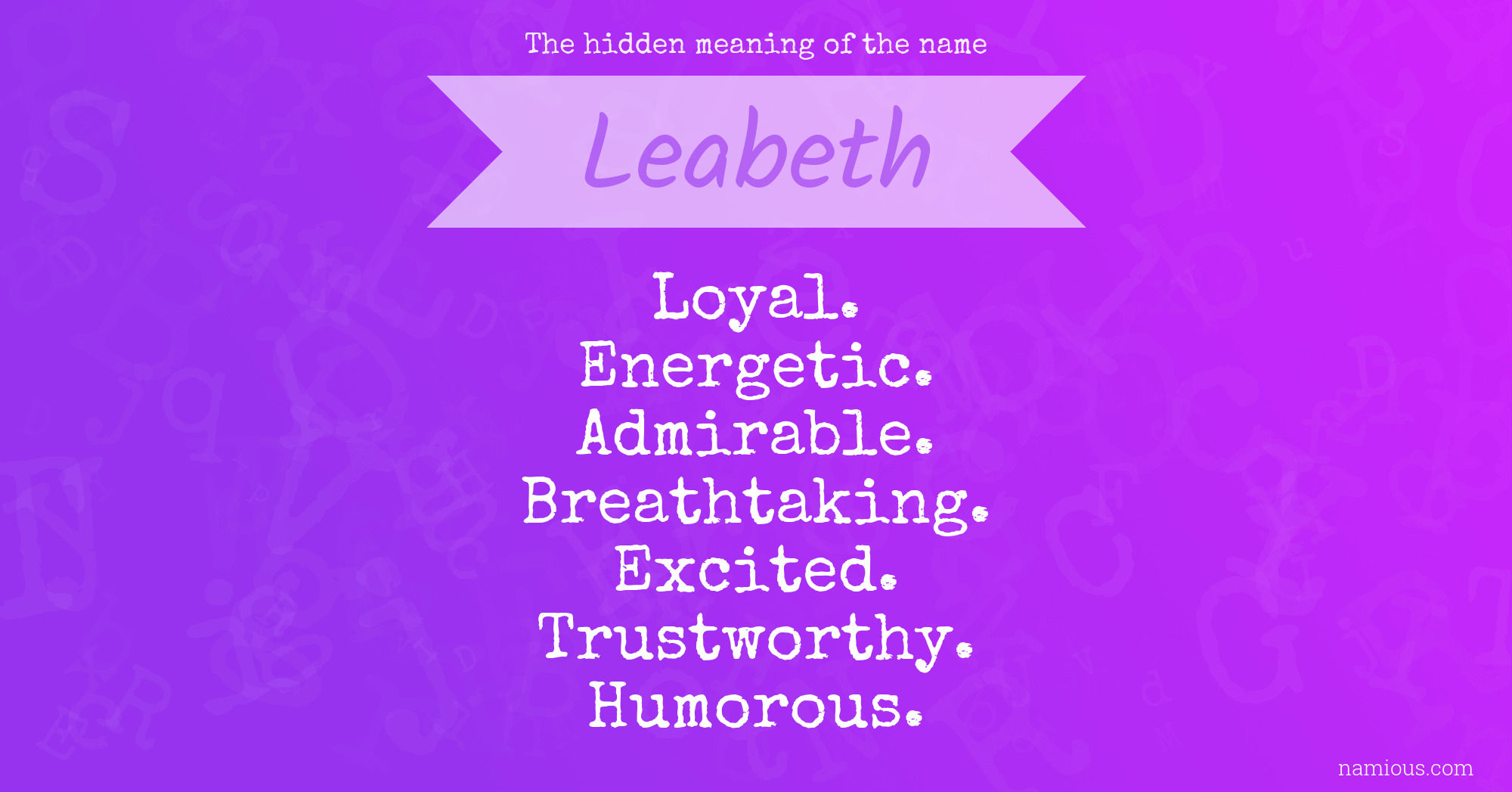 The hidden meaning of the name Leabeth