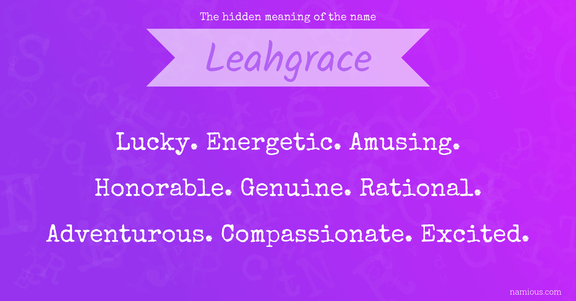 The hidden meaning of the name Leahgrace