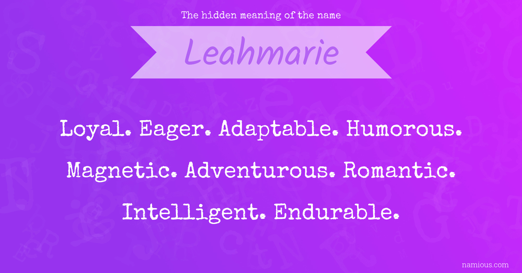 The hidden meaning of the name Leahmarie