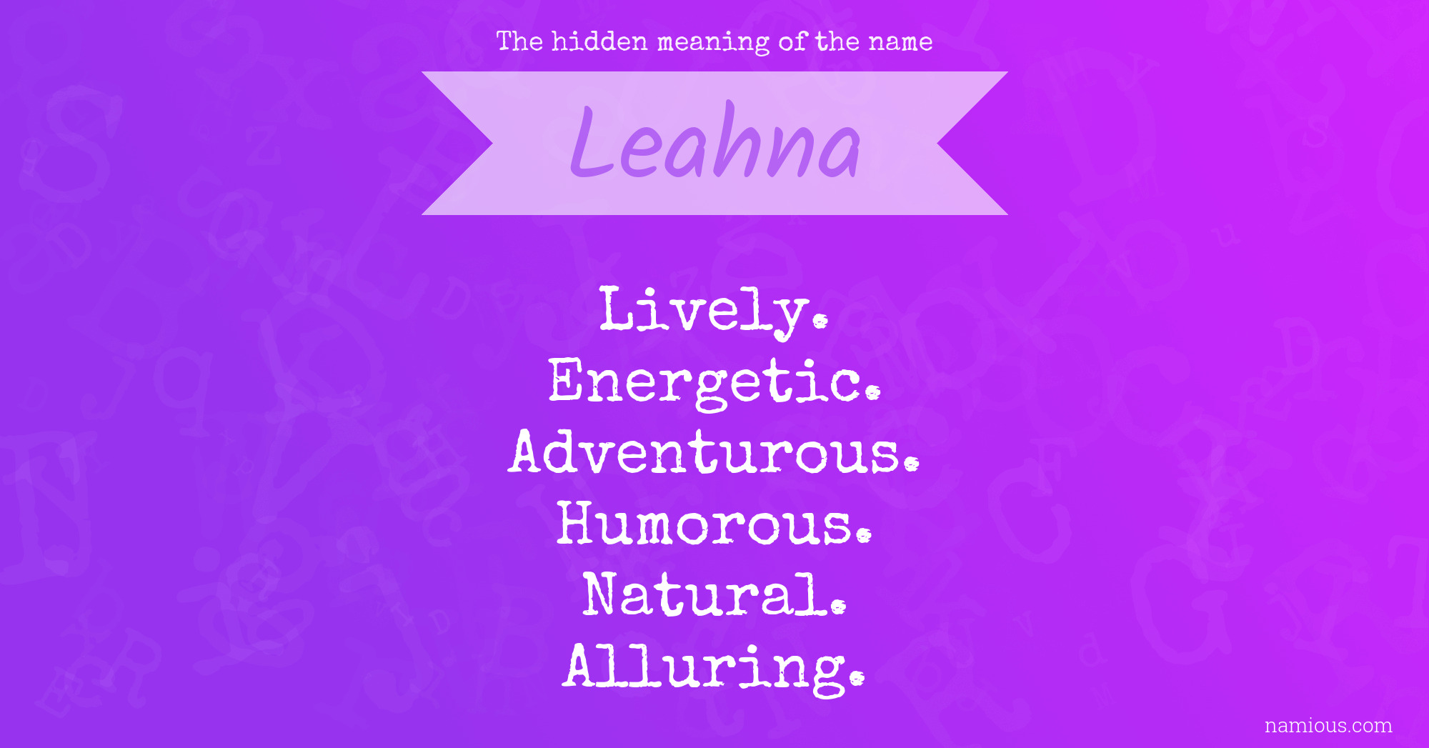 The hidden meaning of the name Leahna