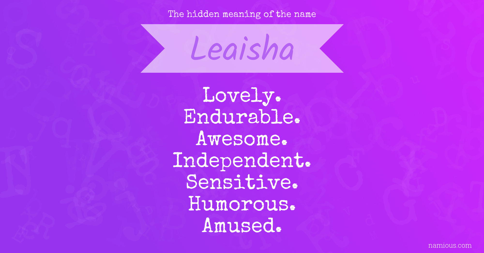 The hidden meaning of the name Leaisha