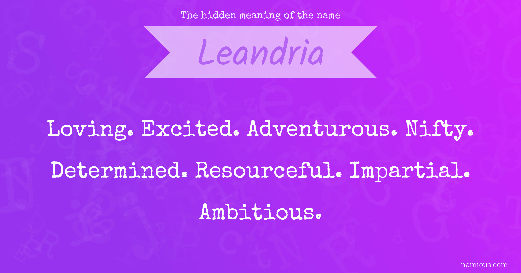 The hidden meaning of the name Leandria