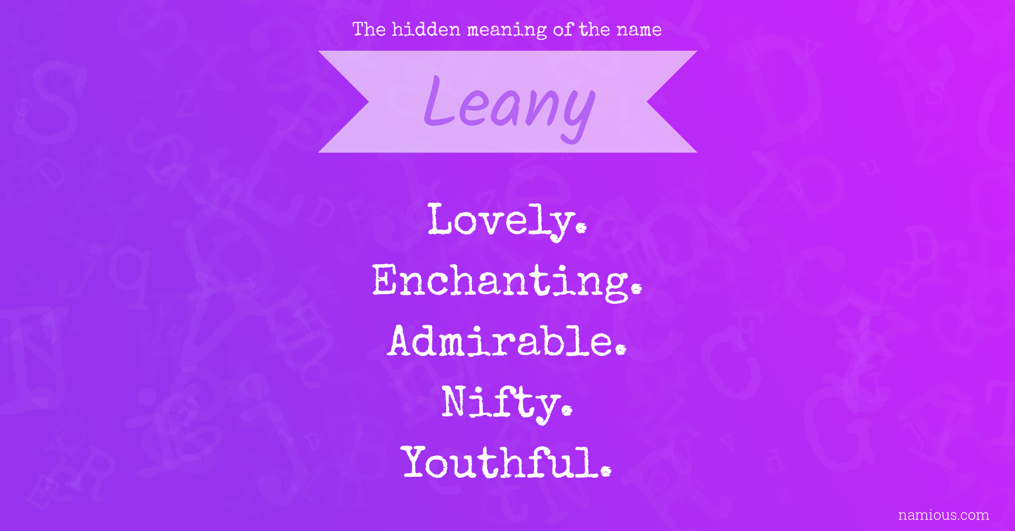 The hidden meaning of the name Leany