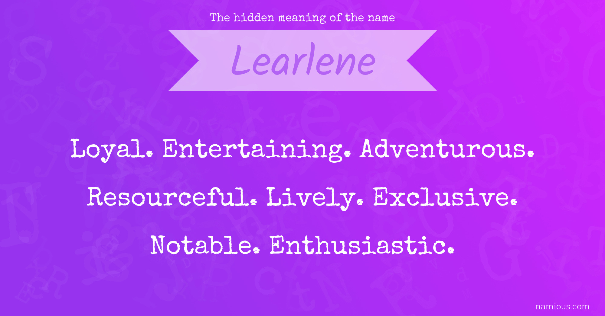 The hidden meaning of the name Learlene