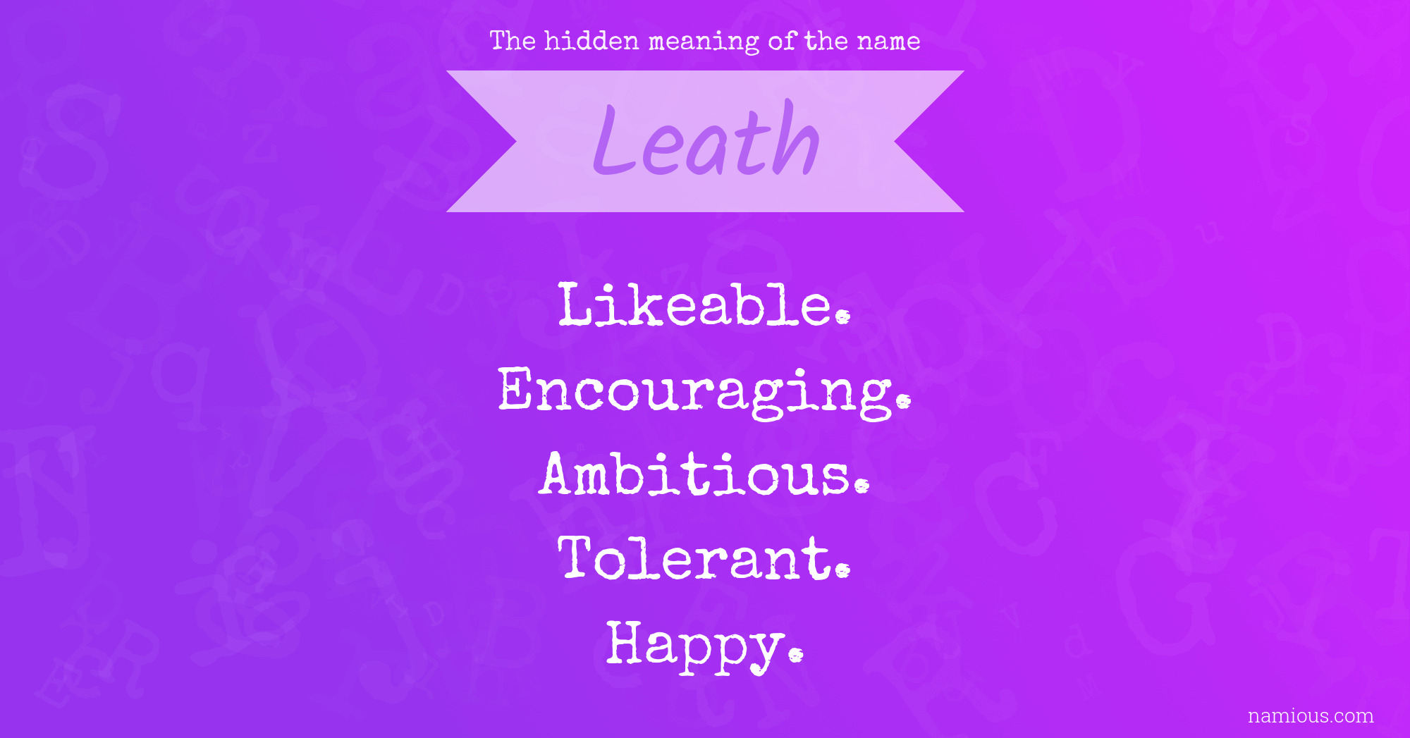 The hidden meaning of the name Leath