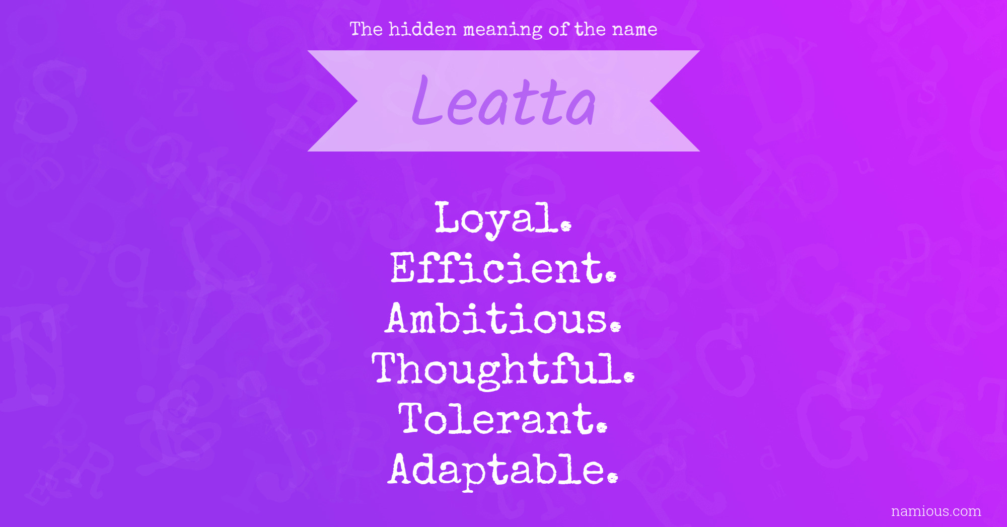 The hidden meaning of the name Leatta