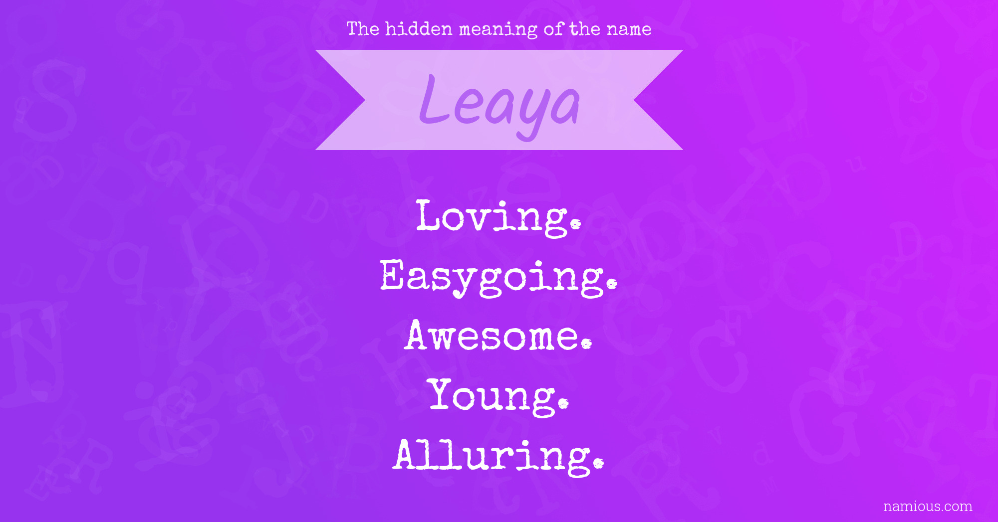 The hidden meaning of the name Leaya