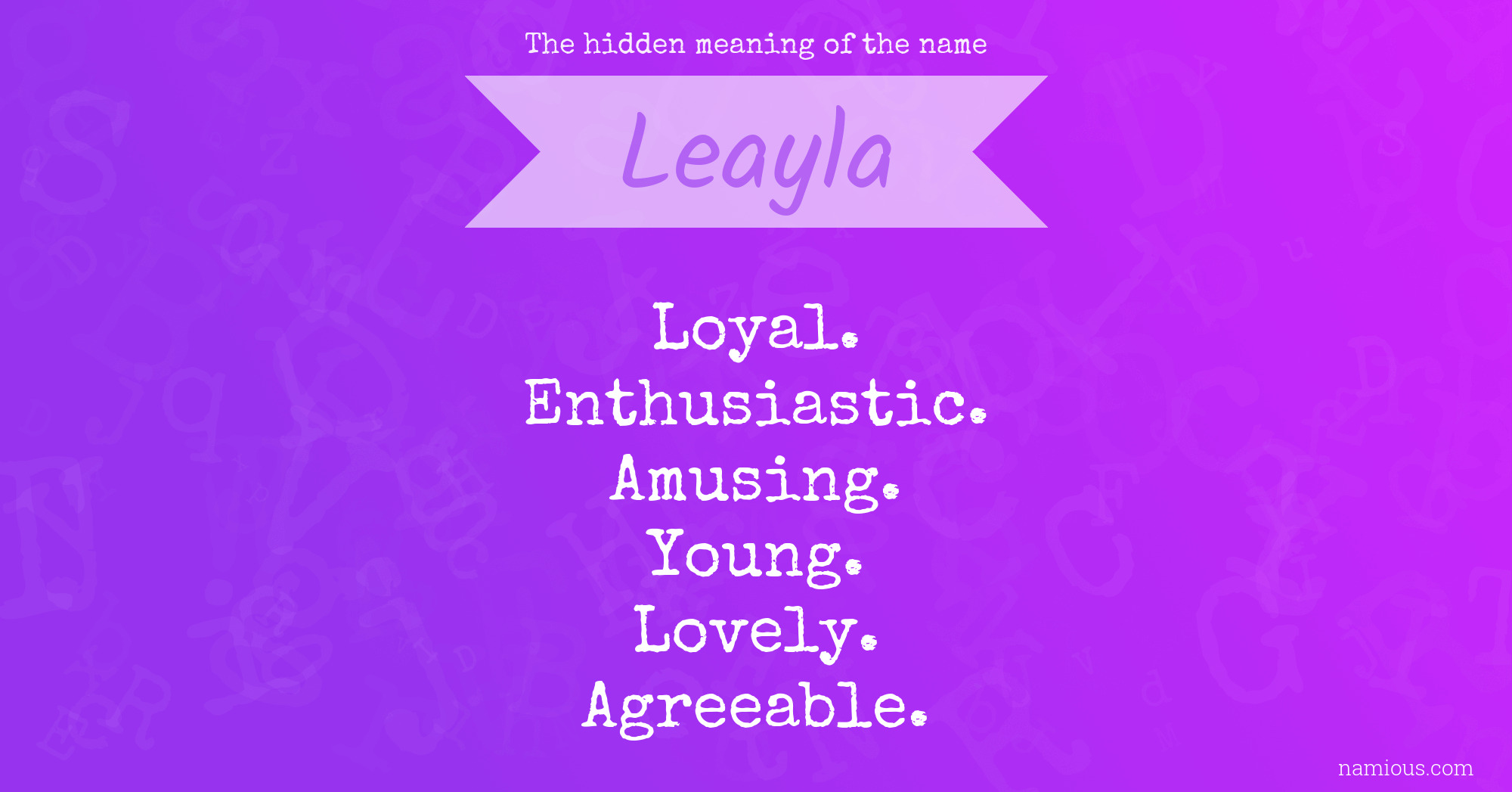 The hidden meaning of the name Leayla