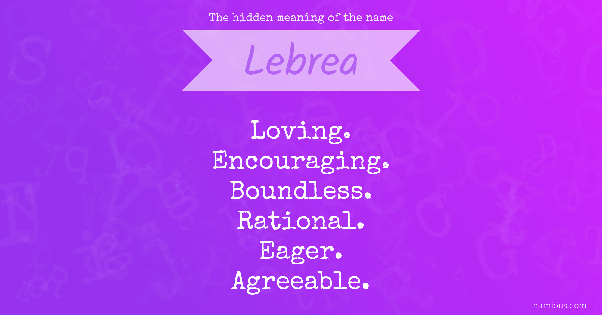 The hidden meaning of the name Lebrea