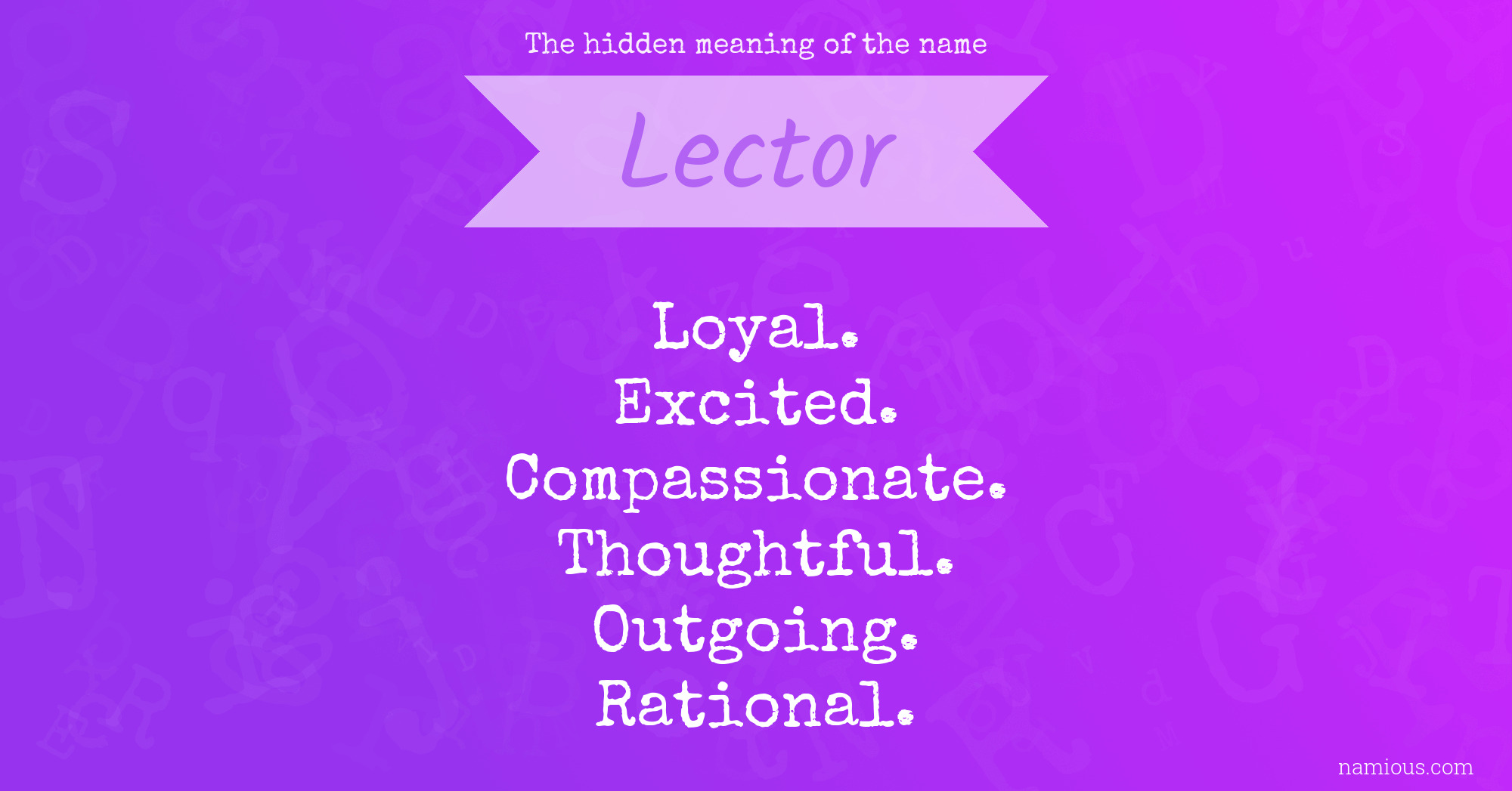 The hidden meaning of the name Lector