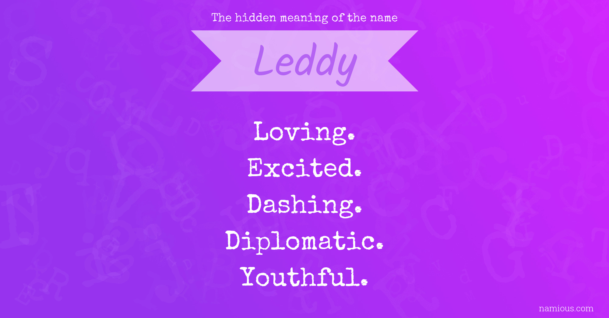 The hidden meaning of the name Leddy