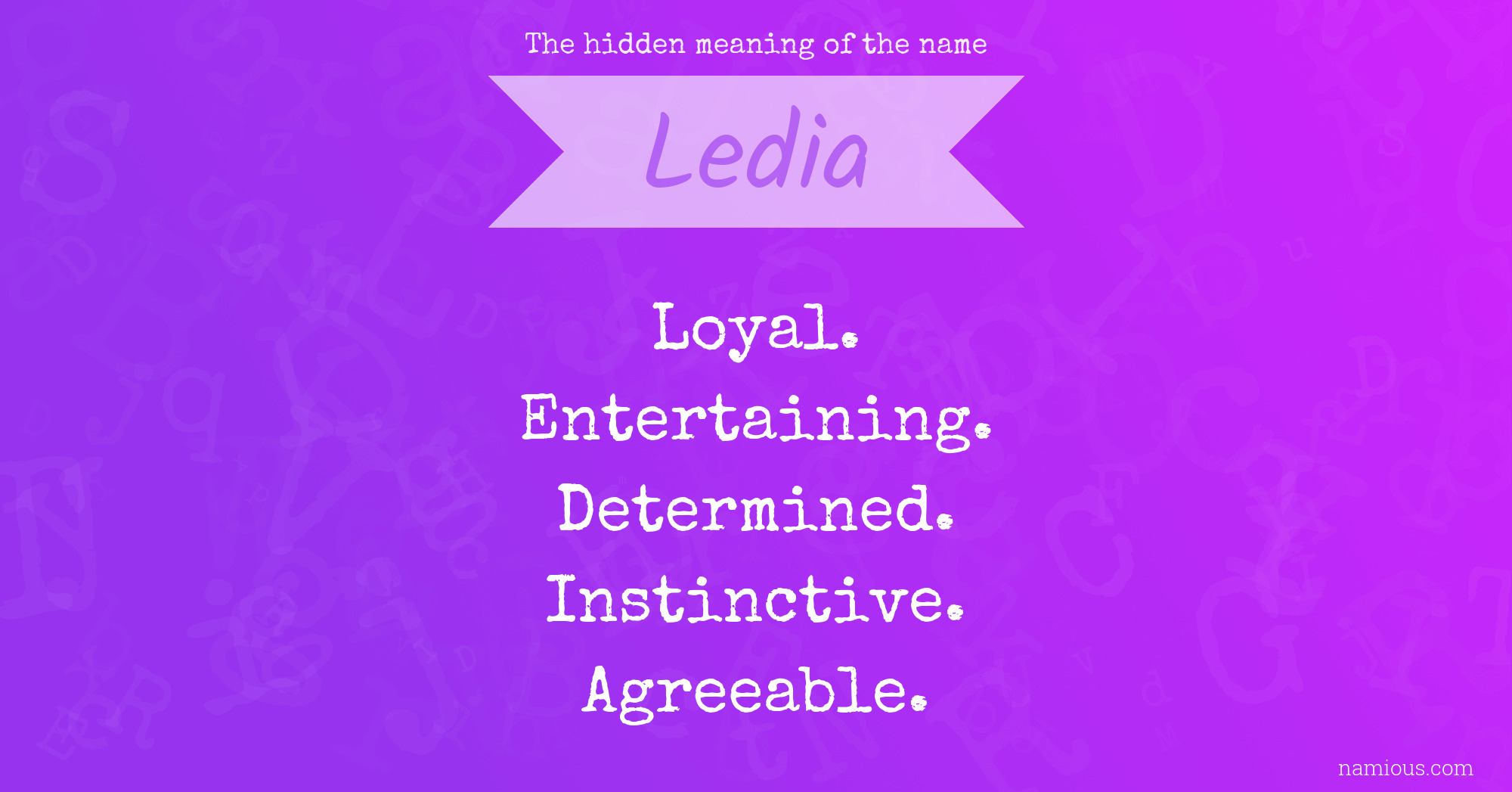 The hidden meaning of the name Ledia