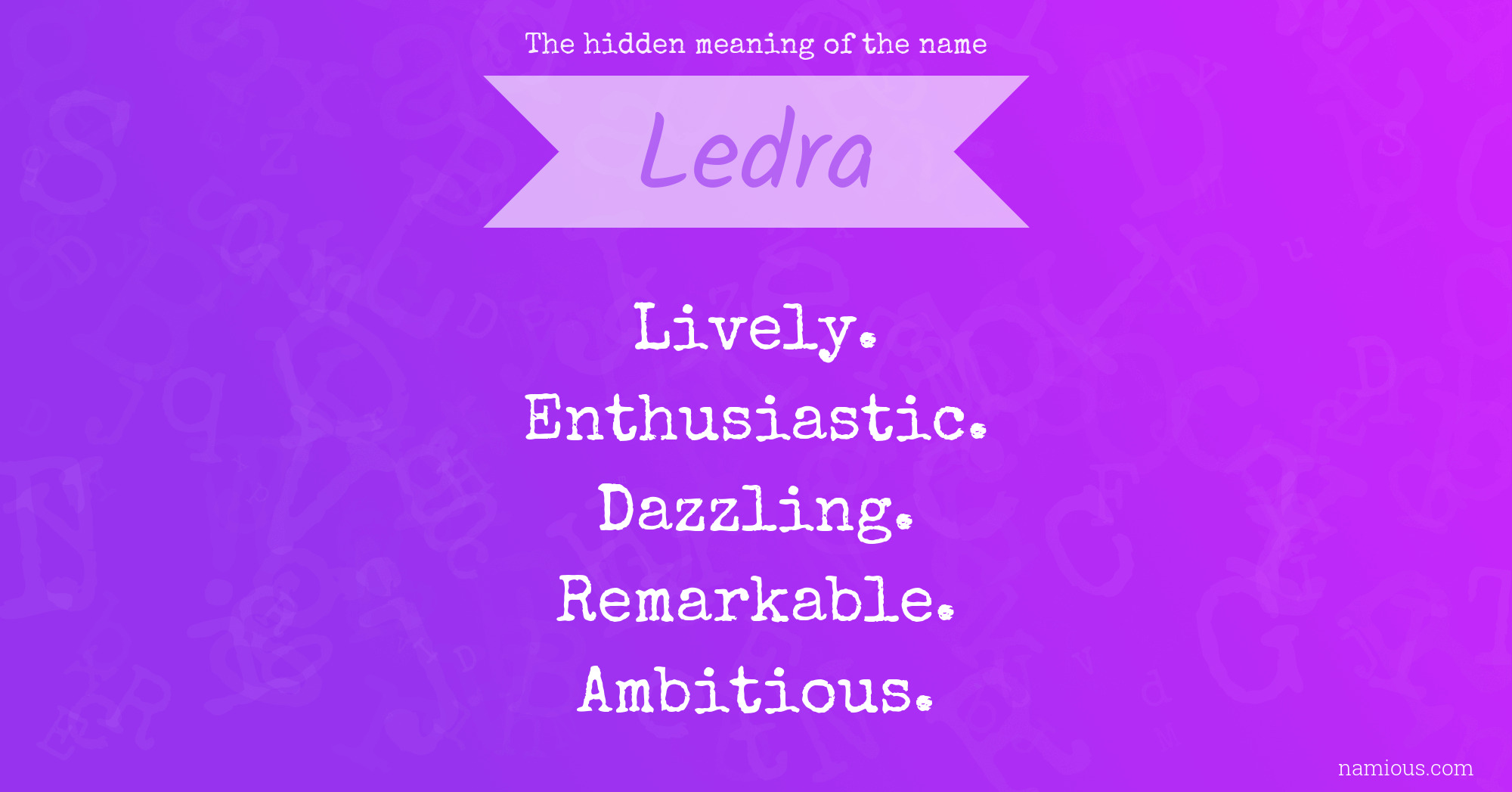 The hidden meaning of the name Ledra