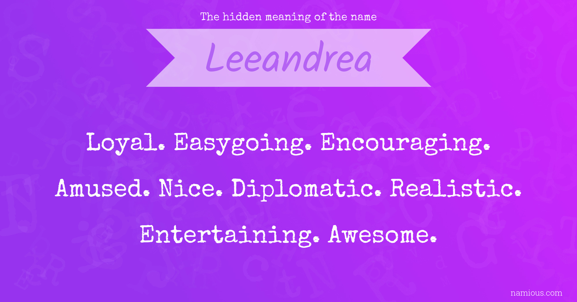 The hidden meaning of the name Leeandrea